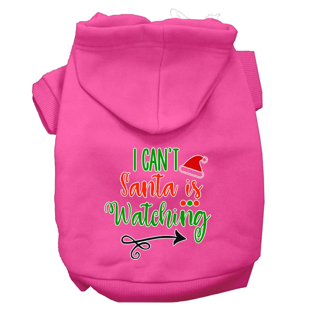 I Can't, Santa Is Watching Screen Print Dog Hoodie Bright Pink M