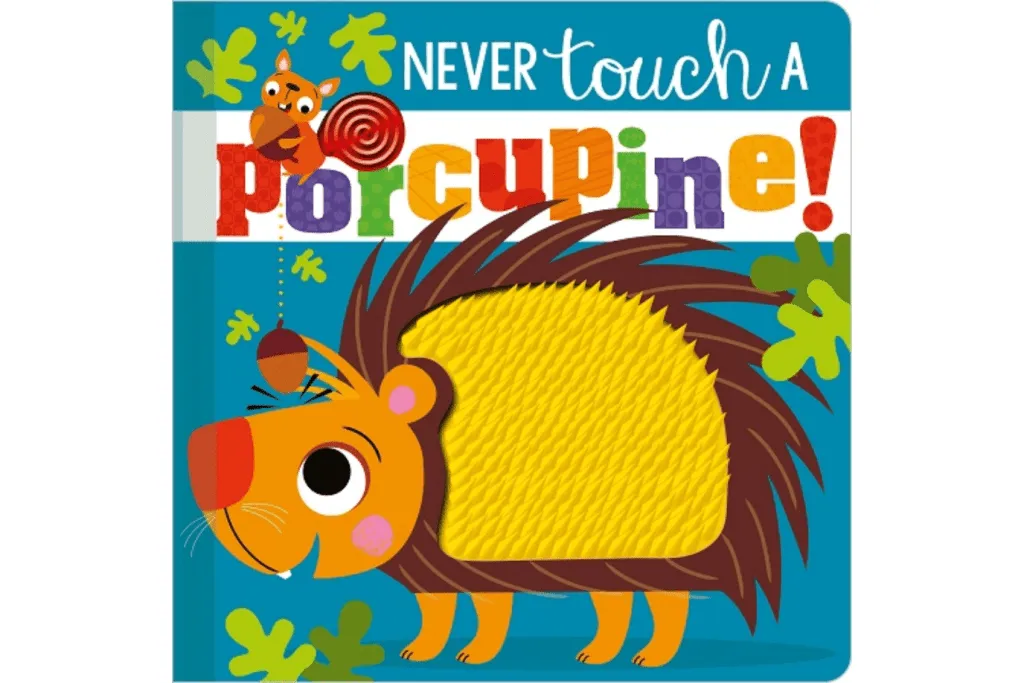 Never Touch A Porcupine!